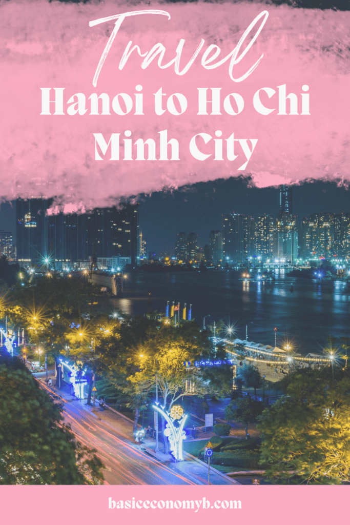 Pinterest Pin with pink lettering that reads "travel from Hanoi to Ho Chi Minh City"
